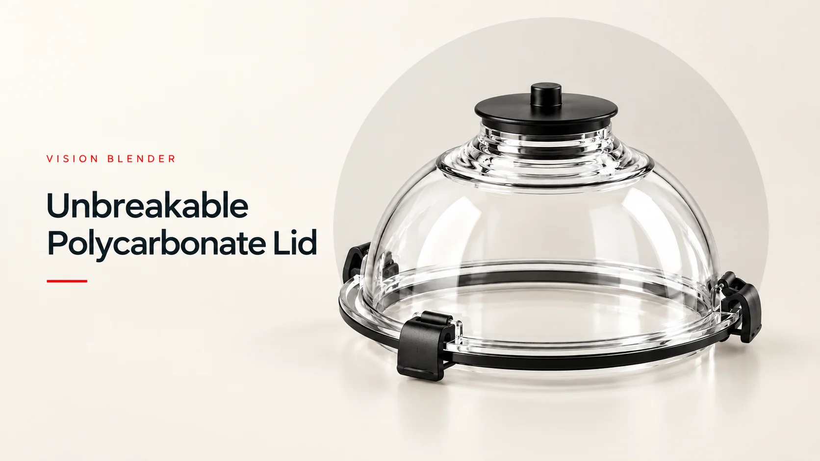 Unbreakable Polycarbonate Lid